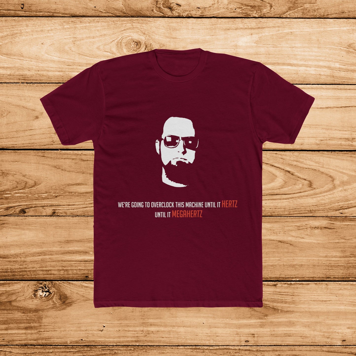 Overclock Until it Megahertz T-Shirt
