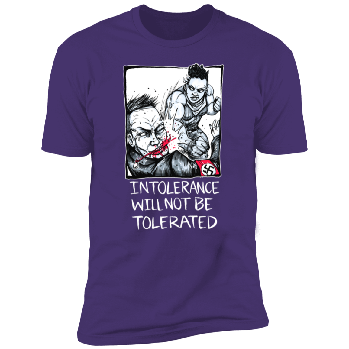 Intolerance Will NOT Be Tolerated T-Shirt