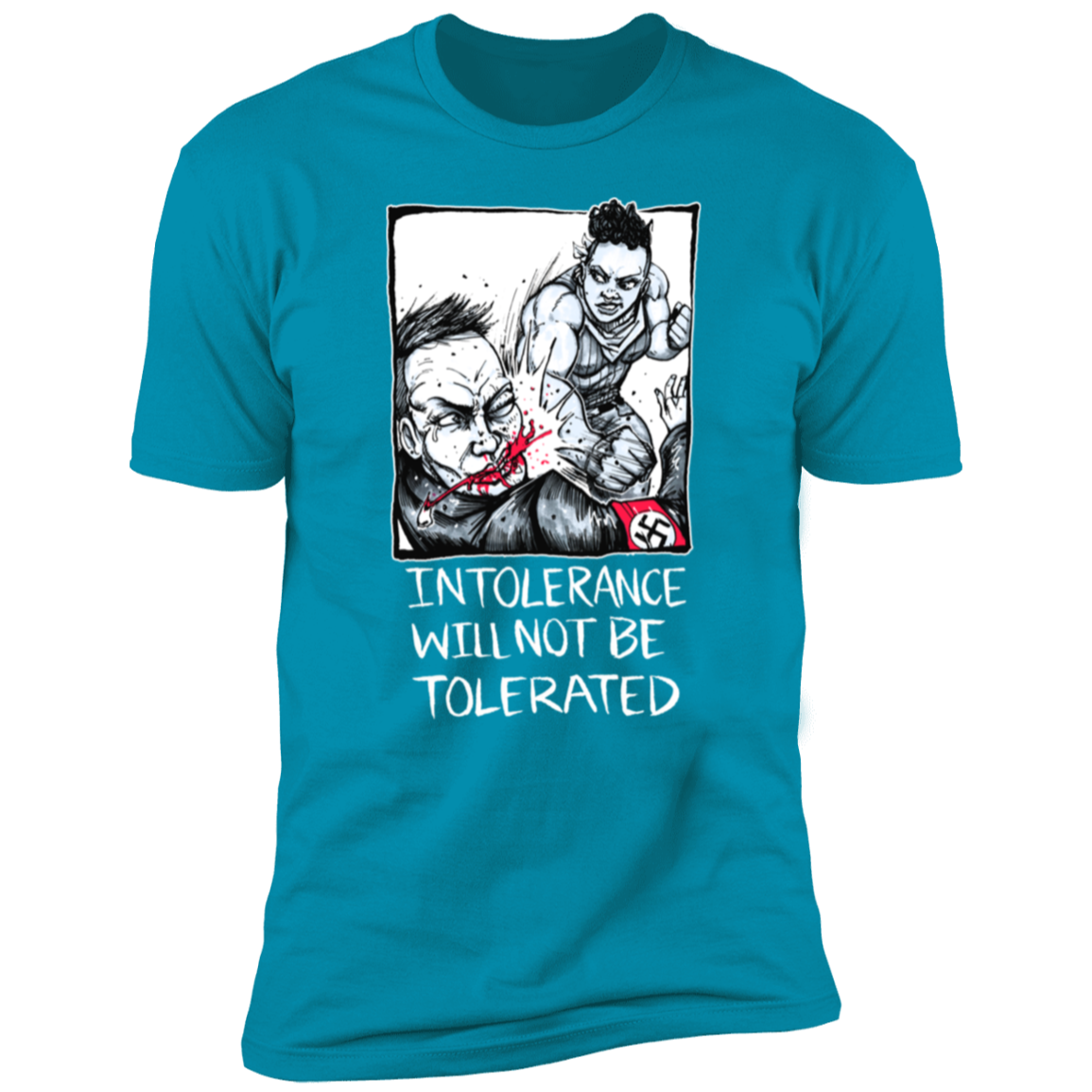 Intolerance Will NOT Be Tolerated T-Shirt