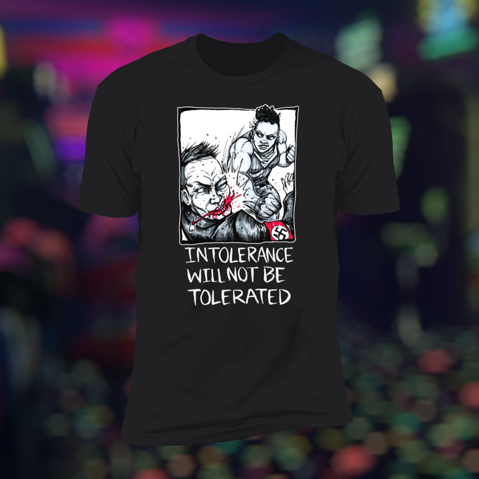 Intolerance Will NOT Be Tolerated T-Shirt